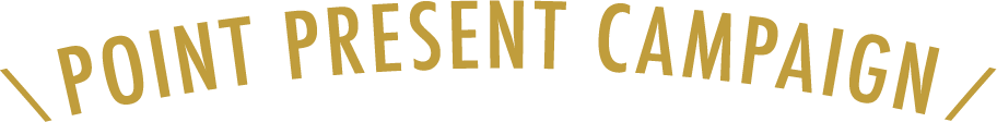 POINT PRESENT CAMPAIGN